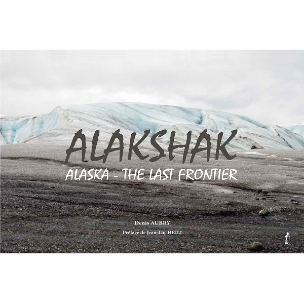 Alakshak - Alaska the last frontier