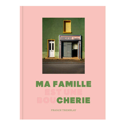 MA FAMILLE EST UNE BOUCHERIE