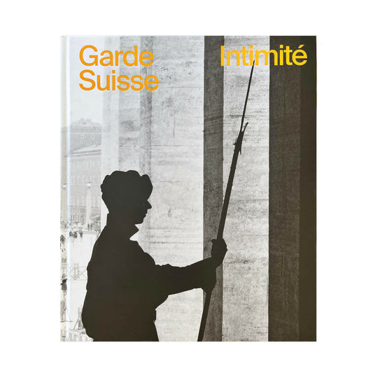 GARDE SUISSE, INTIMITÉ