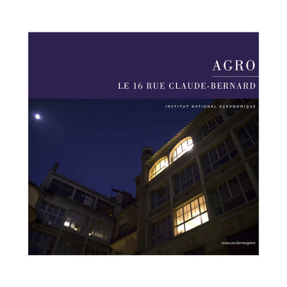AGRO, LE 16 RUE CLAUDE-BERNARD