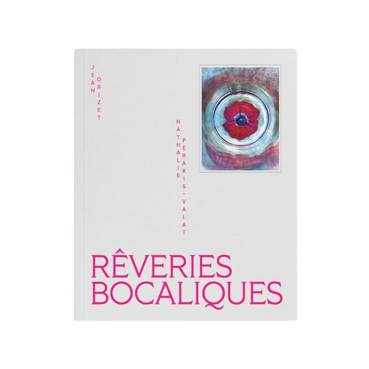 RÊVERIES BOCALIQUES